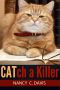 [Millie Holland Mystery 02] • CATch a Killer